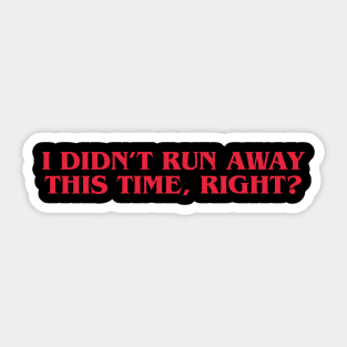 Right? Sticker